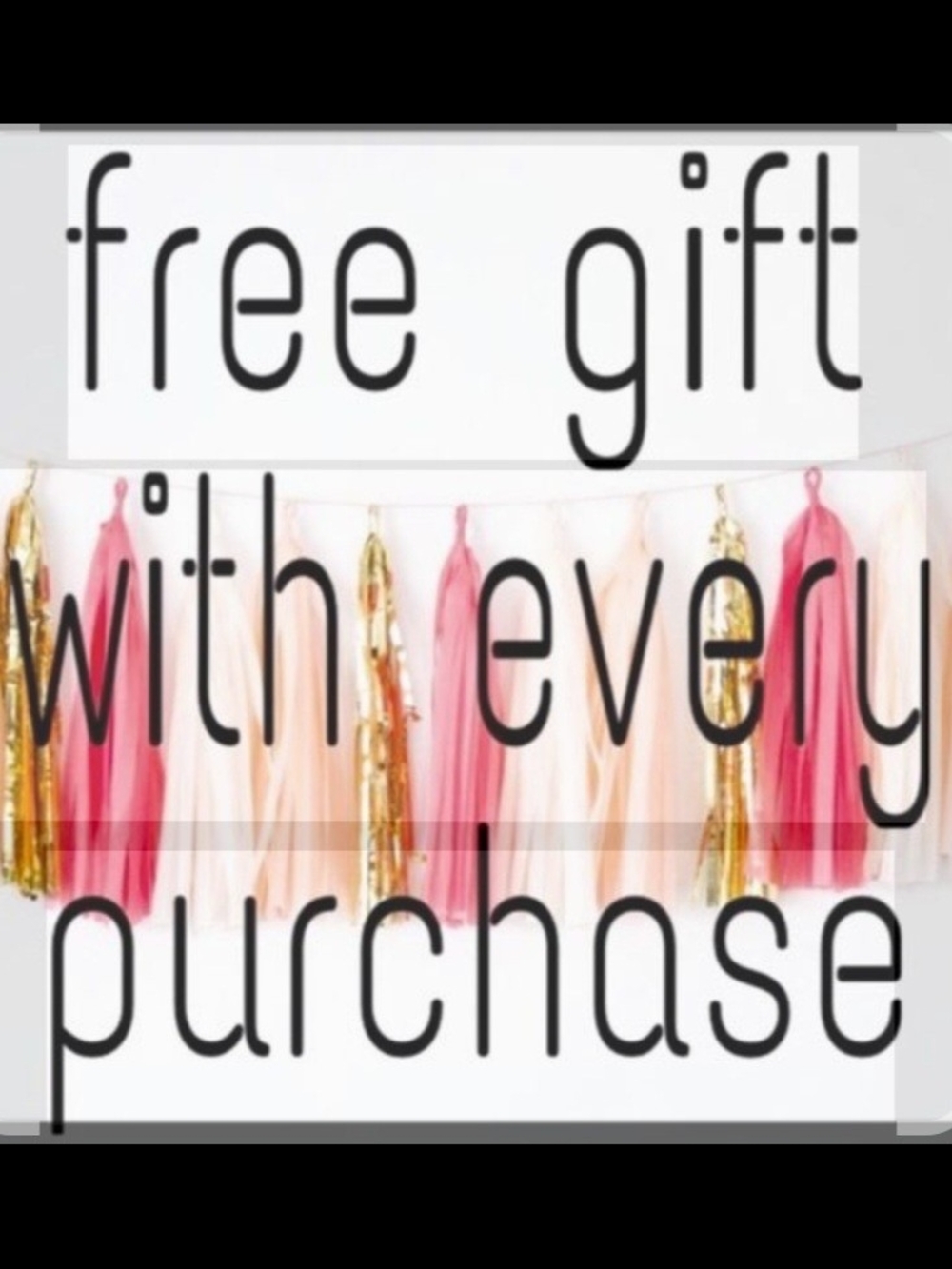 Free Gift With Every Purchase 🥰